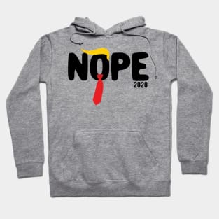 Nope Trump nope trump 2020 Hoodie